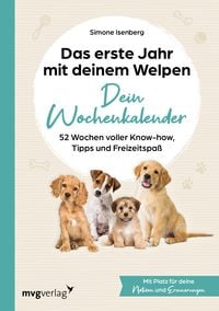 Produktbild: Das erste Jahr mit deinem Welpen &ndash; dein Wochenkalender