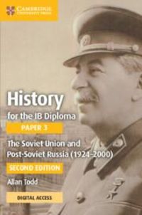Produktbild: History for the IB Diploma Paper 3 the Soviet Union and Post-Soviet Russia (1924-2000) Coursebook with Digital Access (2 Years)