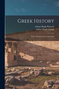Produktbild: Greek History: From Themistocles to Alexander