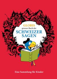Produktbild: Globis grosses Buch der Schweizer Sagen