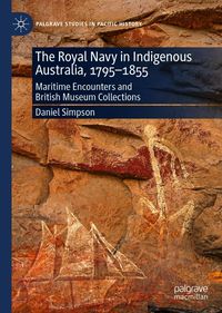 Produktbild: The Royal Navy in Indigenous Australia, 1795-1855
