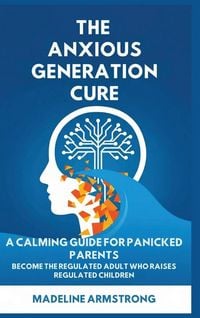 Produktbild: The Anxious Generation Cure