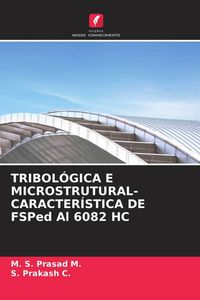 Produktbild: Tribol&oacute;gica E Microstrutural-Caracter&iacute;stica De Fsped Al 6082 Hc