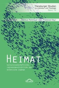 Produktbild: Heimat: kulturwissenschaftliche, regionalgeschichtliche und &auml;sthetische Zug&auml;nge