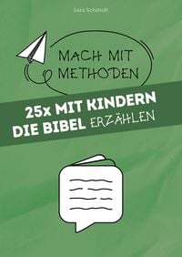 Produktbild: 25x mit Kindern die Bibel erz&auml;hlen