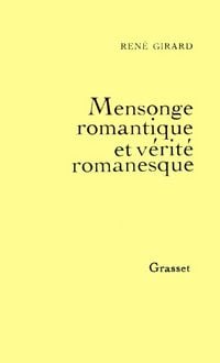 Produktbild: Mensonge romantique et v&eacute;rit&eacute; romanesque