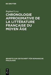 Produktbild: Chronologie approximative de la litt&eacute;rature fran&ccedil;aise du moyen &acirc;ge