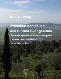 Produktbild: Zwischen den Zeilen des f&uuml;nften Evangeliums