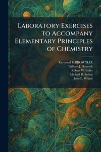 Produktbild: Laboratory Exercises to Accompany Elementary Principles of Chemistry