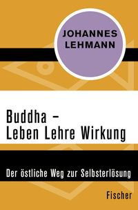 Produktbild: Buddha &ndash; Leben, Lehre, Wirkung