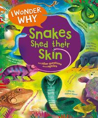 Produktbild: I Wonder Why Snakes Shed Their Skin