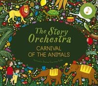 Produktbild: Flint, K: Story Orchestra: Carnival of the Animals
