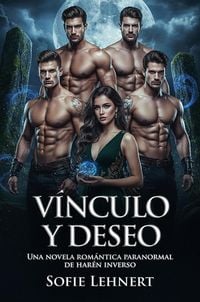 Produktbild: V&iacute;nculo y deseo: Una novela rom&aacute;ntica paranormal de har&eacute;n inverso