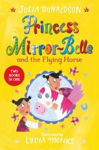 Produktbild: Princess Mirror-Belle and the Flying Horse