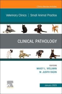 Produktbild: Clinical Pathology, an Issue of Veterinary Clinics of North America: Small Animal Practice