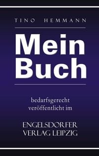 Produktbild: Mein Buch bedarfsgerecht ver&ouml;ffentlicht im Engelsdorfer Verlag