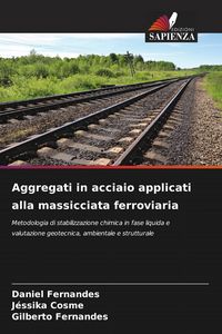 Produktbild: Aggregati in acciaio applicati alla massicciata ferroviaria