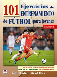 Produktbild: 101 ejercicios de entrenamiento de f&uacute;tbol para j&oacute;venes 2 : did&aacute;cticos y divertidos para realizar m&aacute;s de 80 sesiones de entrenamiento