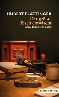 Produktbild: Der gr&ouml;&szlig;te Fisch entwischt