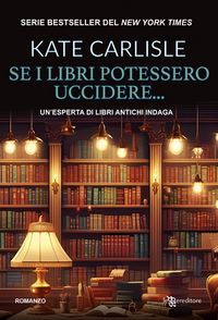 Produktbild: Se i libri potessero uccidere... Un'esperta di libri antichi indaga