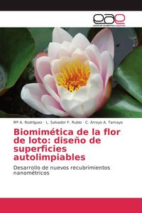 Produktbild: Biomim&eacute;tica de la flor de loto: dise&ntilde;o de superficies autolimpiables