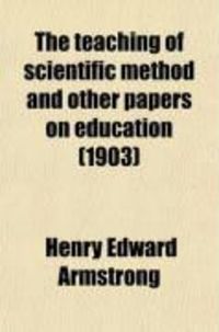 Produktbild: The Teaching of Scientific Method and Other Papers on Education