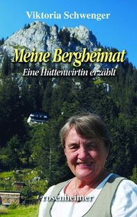 Bild vom Artikel Schwenger, V: Meine Bergheimat vom Autor Viktoria Schwenger