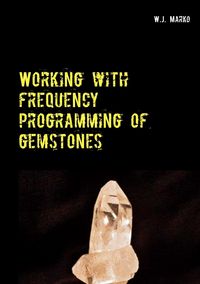 Produktbild: Working with frequency programming of gemstones