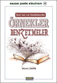 Produktbild: Kur'an-i Kerim ve Hadisi Seriflerde &Ouml;rnekler ve Benzetmeler- (Hasan Sahin K&uuml;lliyati -35)