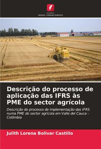Produktbild: Descri&ccedil;&atilde;o do processo de aplica&ccedil;&atilde;o das IFRS &agrave;s PME do sector agr&iacute;cola