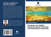 Produktbild: Synthese von AgNPs durch Gracilaria corticata und Momordica charantia