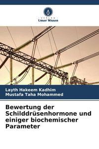 Bild vom Artikel Bewertung der Schilddrüsenhormone und einiger biochemischer Parameter vom Autor Layth Hakeem Kadhim