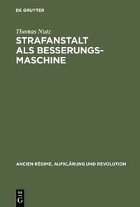 Produktbild: Strafanstalt als Besserungsmaschine