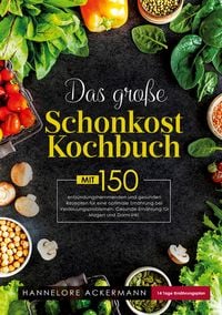 Produktbild: Das gro&szlig;e Schonkost Kochbuch &ndash; leicht gemacht