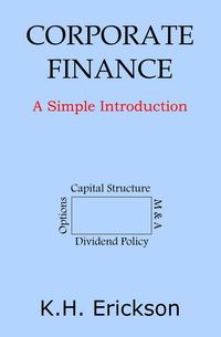 Produktbild: Corporate Finance: A Simple Introduction (Simple Introductions, #20)