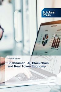 Produktbild: Shahnameh: AI, Blockchain and Real Token Economy