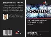 Produktbild: SINTESI DI NANOMATERIALE DA ESTRATTI DI PIANTE