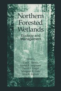 Produktbild: Northern Forested Wetlands Ecology and Management