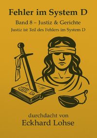 Produktbild: Durchdenken / Fehler im System D Band 8 Justiz &amp; Gerichte