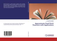 Produktbild: Approximate Fixed Point Theorems with Applications