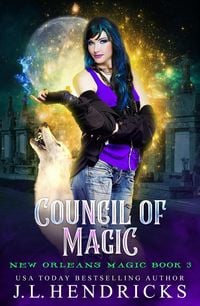 Produktbild: Council of Magic (New Orleans Magic, #3)
