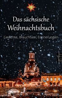 Produktbild: Das s&auml;chsische Weihnachtsbuch