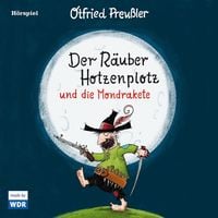 Der Räuber Hotzenplotz und die Mondrakete Otfried Preußler