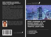Produktbild: Deep Learning & Iot Based Smart Life Savingemergency Traffic Light Con