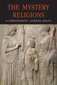 Produktbild: The Mystery-Religions and Christianity