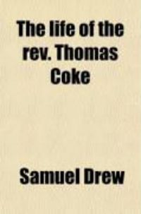 Produktbild: The Life of the REV. Thomas Coke