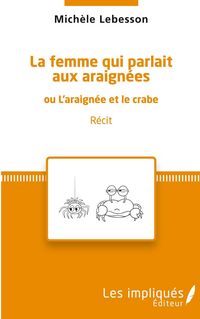 Produktbild: La femme qui parlait aux araign&eacute;es