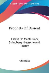 Produktbild: Heller, O: Prophets Of Dissent