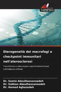 Produktbild: Eterogeneit&agrave; dei macrofagi e checkpoint immunitari nell'aterosclerosi