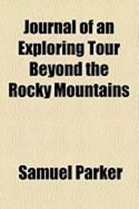 Produktbild: Journal of an Exploring Tour Beyond the Rocky Mountains